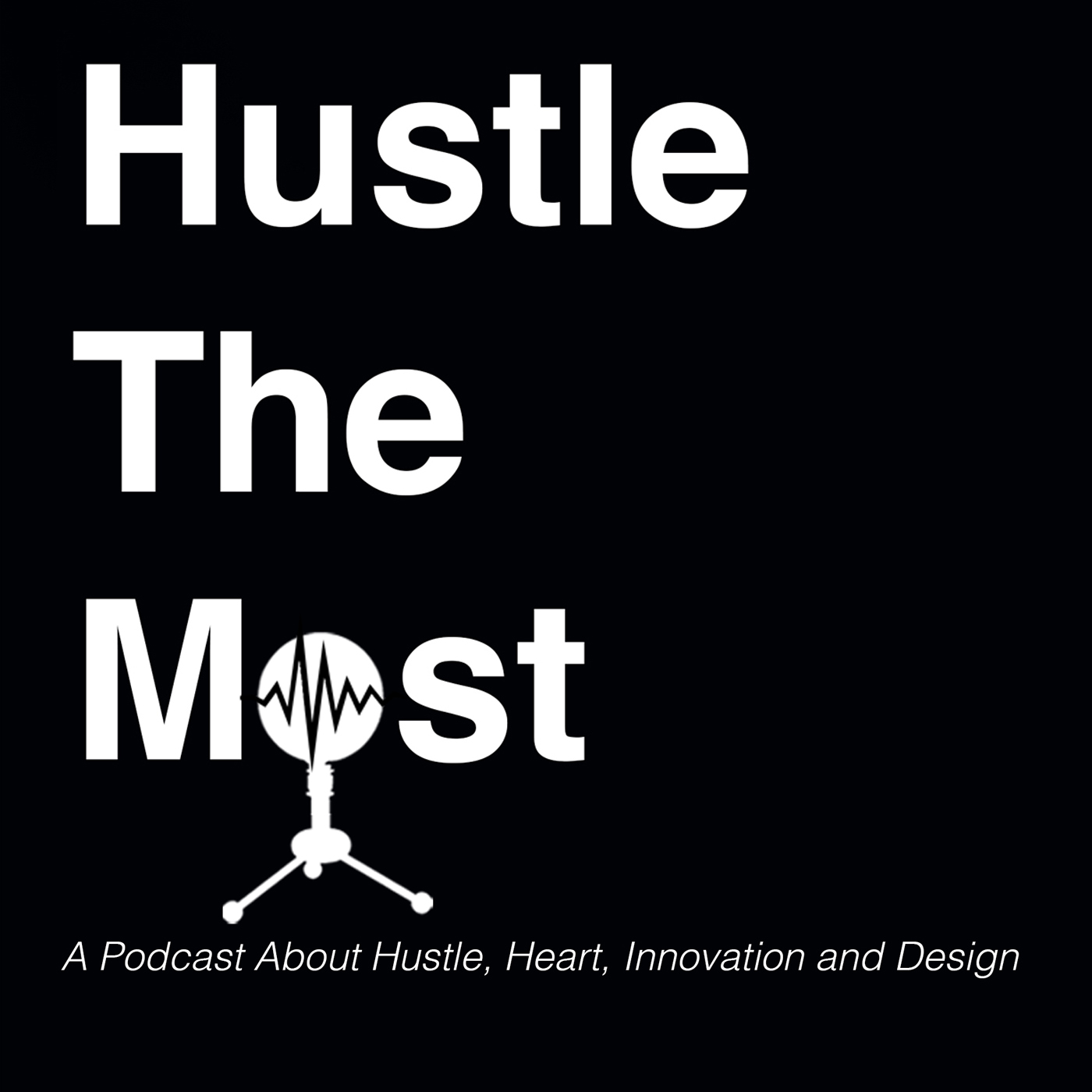 Hustle The Most